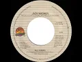 1985 All I Need - Jack Wagner (a #2 record--stereo 45)