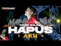 Download Lagu DJ HAPUS AKU || YAKINKAN AKU TUHAN DIA BUKAN MILIK KU || VIRAL TIKTOK‼️PARTY BASS NGUK GLERR MELODY