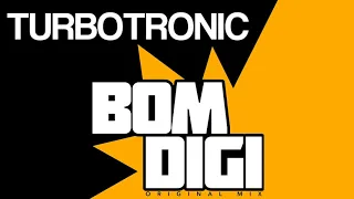 Download Turbotronic - Bomdigi (Original Mix) MP3