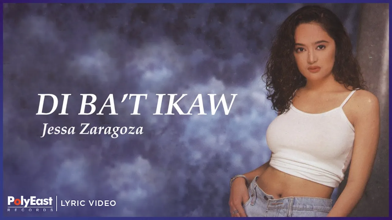 Jessa Zaragoza - Di Ba't Ikaw (Lyric Video)