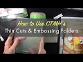 How to Use CTMH Thin Cuts Dies and Embossing Folders With the Cuttlebug