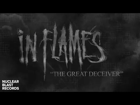 IN FLAMES - The Great Deceiver (URADNI BESEDILO)