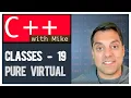 Classes part 19 - Interfaces in C Pure virtual functions Modern Cpp Series Ep 55