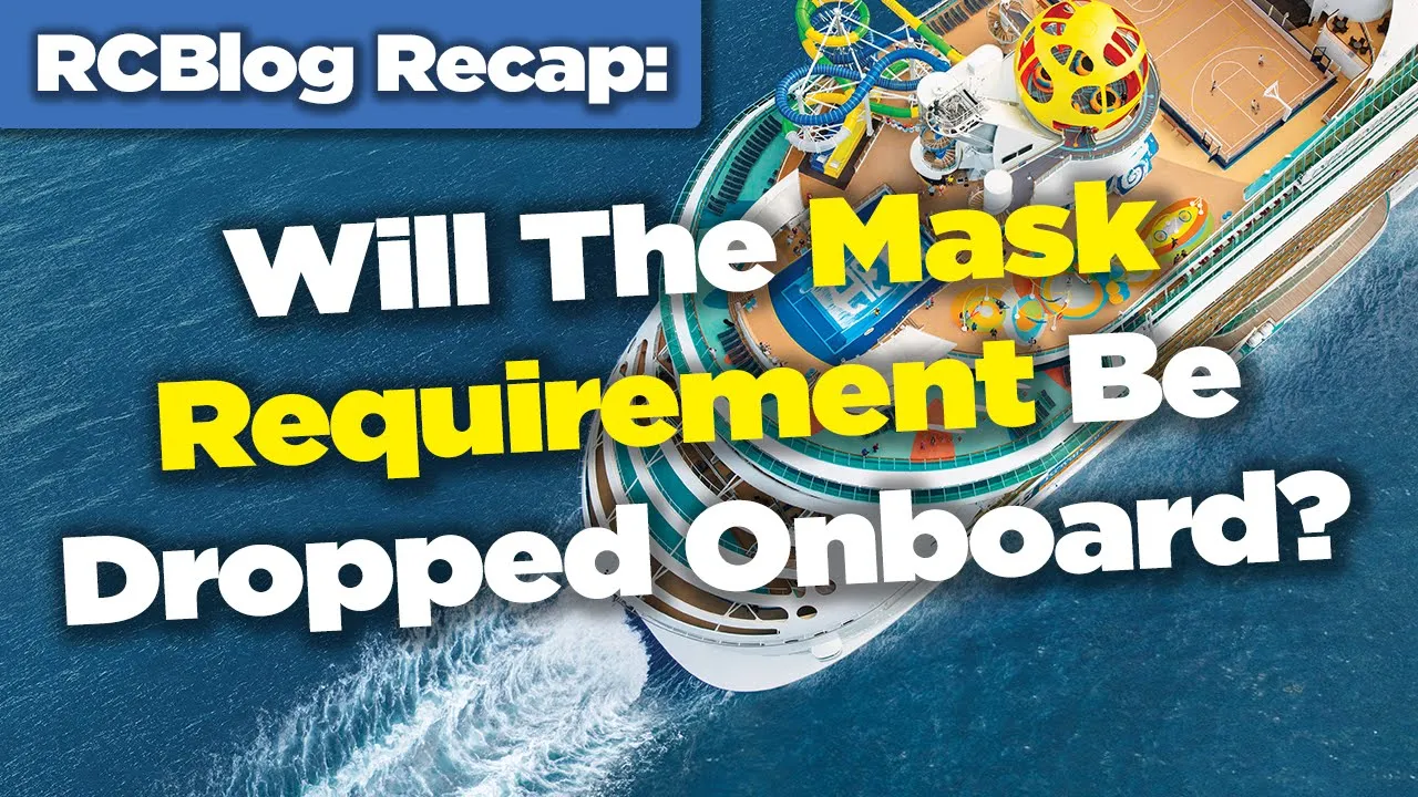 Royal Caribbean Q&A Recap! February 14, 2022