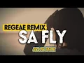 Lagu REGEAE SLOW-SA FLY - WIZZ BAKER_DELON RMXR 