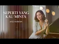 Download Lagu SEPERTI YANG KAU MINTA - CHRISYE || BEST JAZZ VERSION MP3