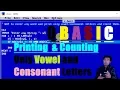 QBASIC Program to print and count only vowel and consonent letter from the given string