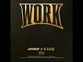 WORK Pt.4 - ATEEZ X G-Eazy