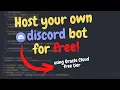 2023 Host a Discord Bot for free forever NodeJS