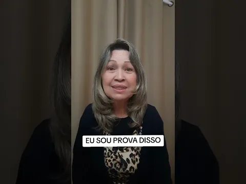 Eu sou a prova disso