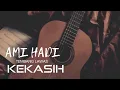 KEKASIH - AMI HADI || TEMBANG LAWAS ||