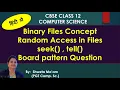 Binary files in Python Programming for CBSE class 12th Computer Science students