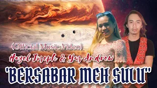 Download BERSABAR MEH SULU (Official Music Video) - Hazel Joseph \u0026 Yus Andrew MP3