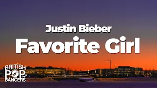 justin bieber favorite girl lyrics 