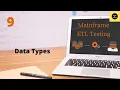 Data Types - Mainframe ETL Testing Tutorial
