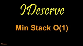 Programming Interview Question design a stack with min stack operation in constant time