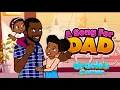 Download Lagu A Song For Dad | Father’s Day Song by Gracie’s Corner | Nursery Rhymes + Kids Songs