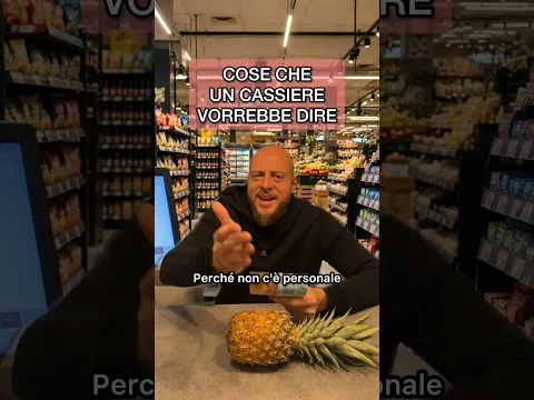 Cose che un cassiere vorrebbe dire