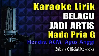 Download Belagu Jadi Artis Karaoke Nada Cowok Pria MP3
