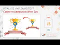 Confetti Animation using HTML CSS SVG and JavaScript
