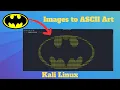 How to Convert Images to ASCII Art in Terminal Kali Linux