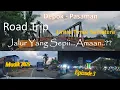Mudik 2025 Depok - Pasaman | Episode3 |