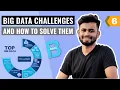 Big Data challenges and how to solve them Big Data Tutorial Lecture 6