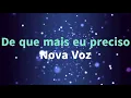 De que mais eu preciso- Nova voz playback
