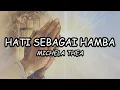 Download Lagu HATI SEBAGAI HAMBA ( LIRIK ) | MICHELA THEA COVER