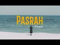 Download Lagu Damia - Pasrah (Video Lirik)