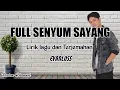 Download Lagu FULL SENYUM SAYANG - EVANLOSS ( Lirik Lagu Terjemahan Indo ) Mbok yo sing full senyum sayang ...