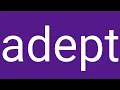 Adept Definition Meaning