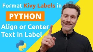 Python Kivy Tutorial Align or Center Text in a Label - Tutorial part 2