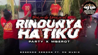 dj party x mberot rindunya hatiku jingle begendo reborn by rn music official