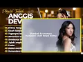 ANGGIS DEVAKI - DIRIMU YANG DULU - KISAH TANPA DIRIMU || FULL ALBUM TOP CHART 2026