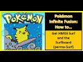 Pokemon Infinite Fusion - How to get HM03 Surf and perma-Surf Safari Zone Instructions