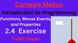 CM Intro to Programming Unit 2 Lesson 4 Exercise Toilet Paper