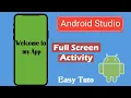 How to FullScreen Activity in Application Android Studio Beginners Tutorial