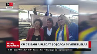 BUNĂ, ROMÂNIA! GEORGESCU ABEREAZĂ PESTE LIMITA LEGALĂ /CU CE BANI A PLECAT ȘOȘOACĂ ÎN VENEZUELA? P2