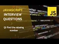 Find the missing number JavaScript Interview Questions Arrays