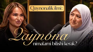 Qaynona nimalarni bilishi kerak?