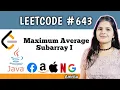Maximum Average Subarray 1 Leetcode 643