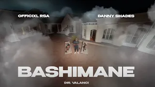 officixl rsa u0026 danny shades bashimane official music video