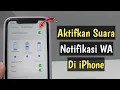 Download Lagu Cara Mengaktifkan Suara Notifikasi WhatsApp iPhone