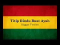 Download Lagu Titip Rindu Buat Ayah Reggae Version