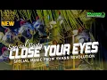 Lagu DJ CLOSE YOUR EYES STYLE PARTY TERBARU BASS HOREE - YHANN REVOLUTION
