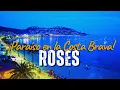 ROSES Costa Brava in 4K What to see and do History Beaches and much more