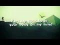 Moonshine - Body On My Mind