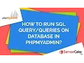 How to run SQL on database in phpMyAdmin - ServerCake India