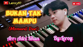 Download Dangdut Populer//Bukan Tak Mampu//By: Leroy//Viral_ MP3